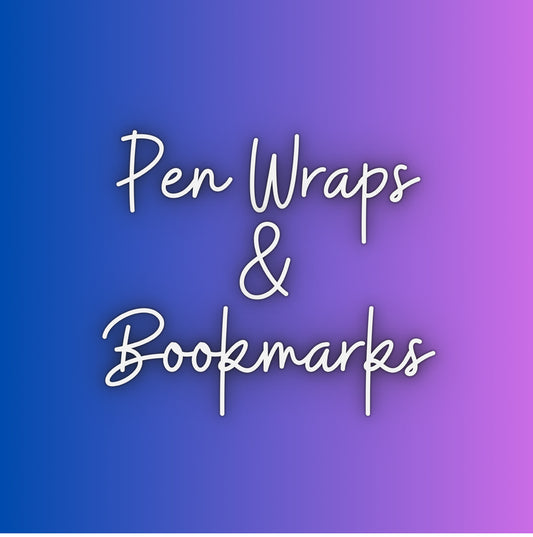 Pen Wraps & Bookmarks