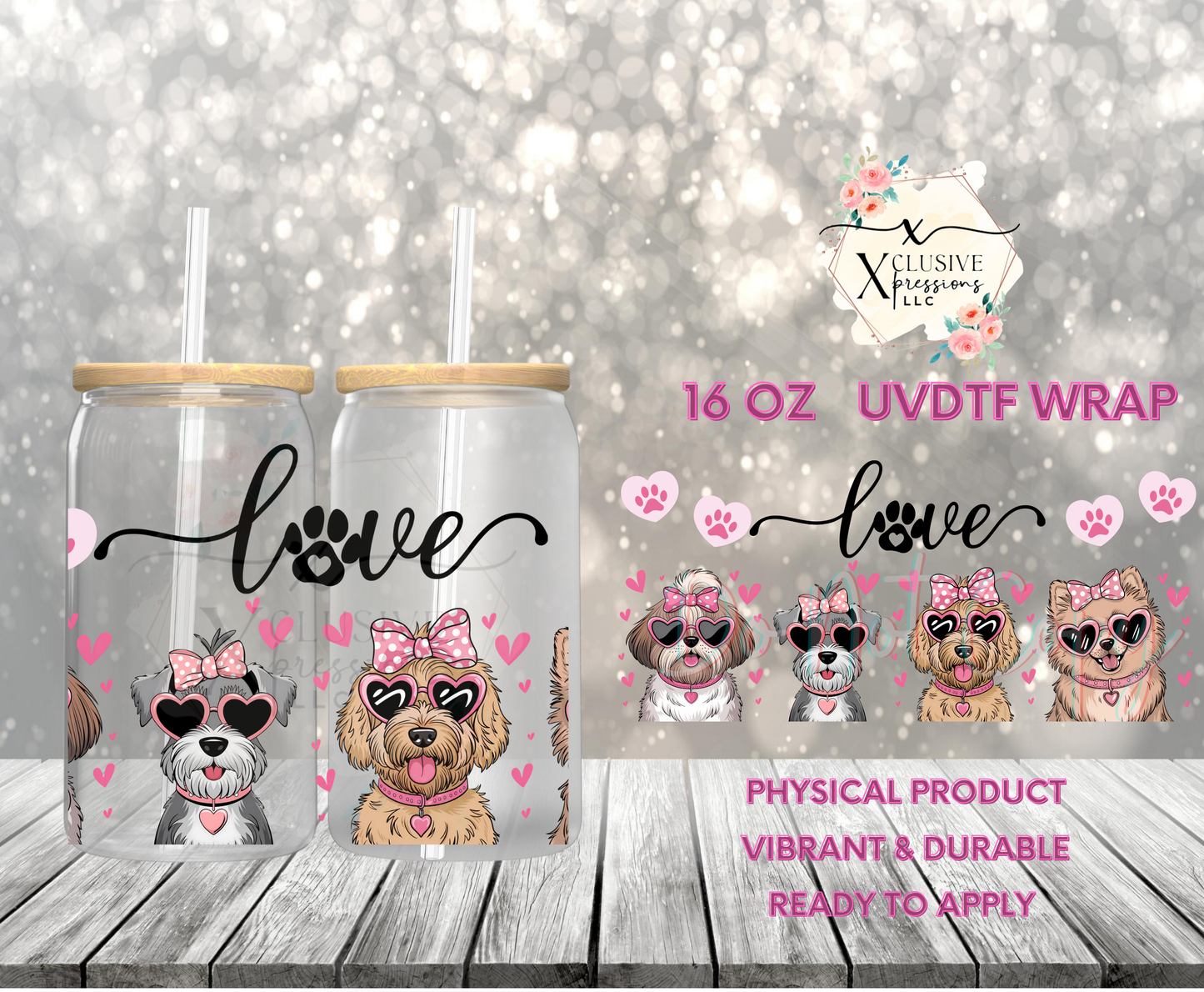 #861 Valentine Dog Love 1, Xclusive 16 oz UVDTF POD