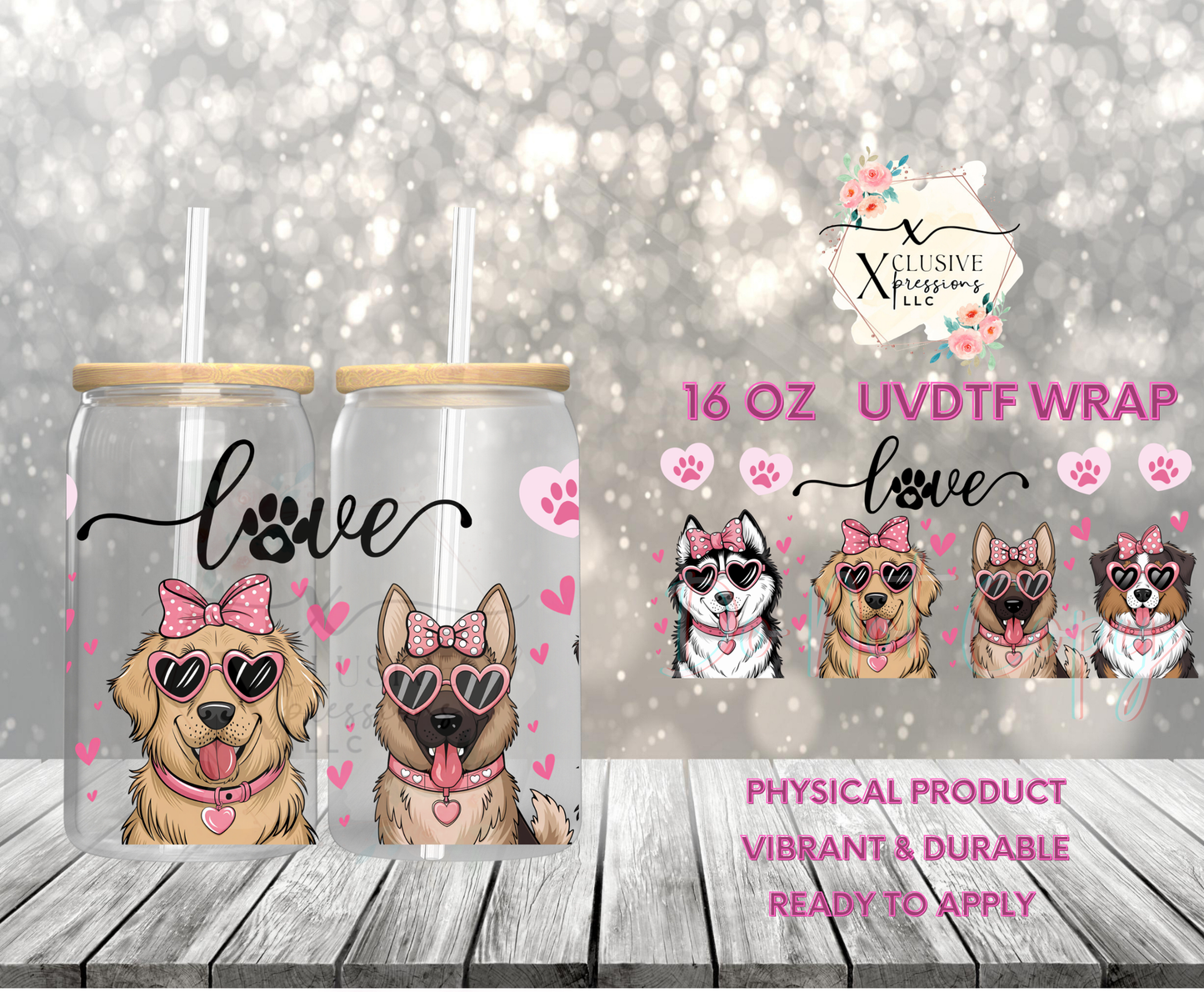 #862 PreOrder, Valentine Dog Love 2, Xclusive 16 oz UVDTF