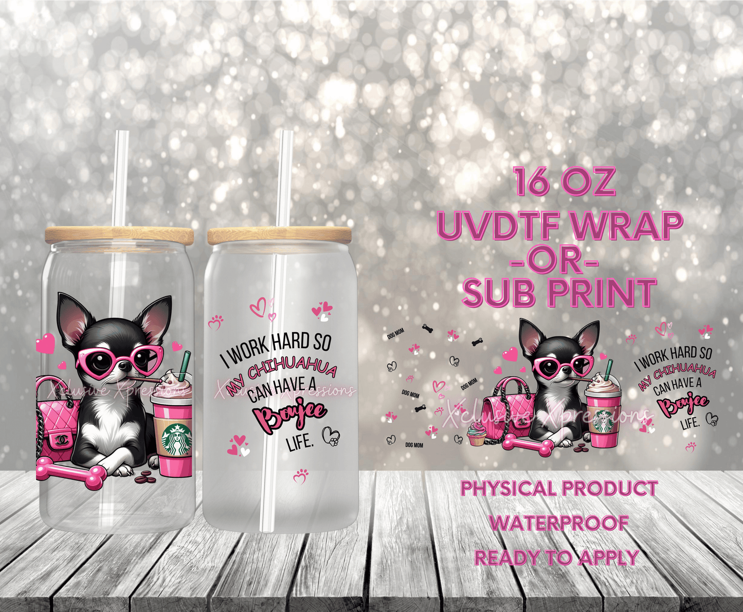 #577, Chiwawa Dog 16 oz UVDTF or Sub